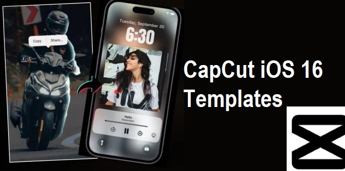 CapCut iOS 16 Templates